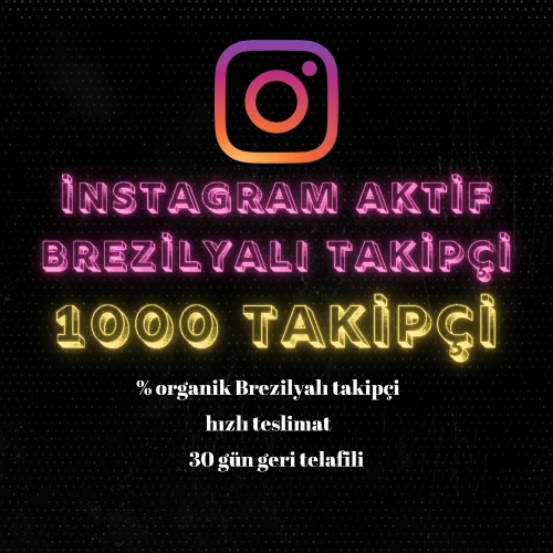  instagram aktif Brezilyalı takipçi 30 gün telafili